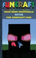 Funcraft - Noch mehr inoffizielle Witze fur Minecraft Fans