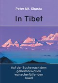In Tibet auf der Suche nach dem geheimnisvollen wunscherfllenden Juwel