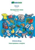 BABADADA, Dansk - Belarusian (in cyrillic script), billedordbog - visual dictionary (in cyrillic script)