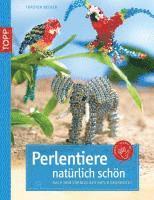 Perlentiere nat�rlich sch�n (inbunden)
