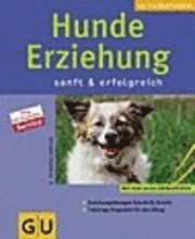 Hunde-Erziehung sanft und erfolgreich (inbunden)
