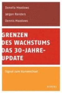 Grenzen des Wachstums - Das 30-Jahre-Update (h�ftad)