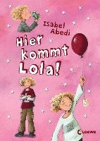 Hier kommt Lola! (h�ftad)