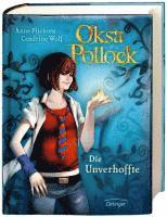 Oksa Pollock. Die Unverhoffte (inbunden)