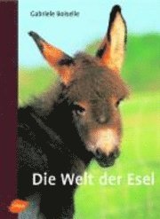 Die Welt der Esel (inbunden)