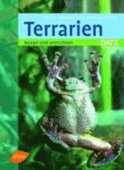 Terrarien bauen und einrichten (h�ftad)
