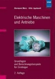 Elektrische Maschinen und Antriebe (inbunden)