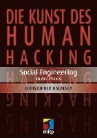 Die Kunst des Human Hacking (h�ftad)