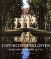 Cistercienserkloster Historia och arkitektur (inbunden)