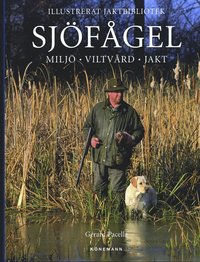 Sj�f�gel : milj� - viltv�rd - jakt (inbunden)