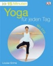 15 Minuten Yoga f�r jeden Tag (inbunden)