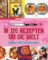In 120 Rezepten um die Welt (inbunden)