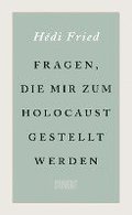 Fragen, die mir zum Holocaust gestellt werden