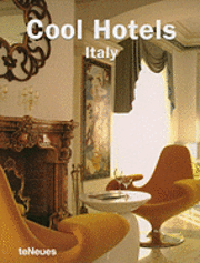 Cool Hotels: Italy (h�ftad)