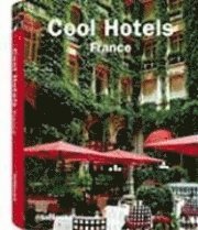 Cool Hotels France (inbunden)