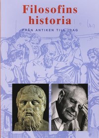 Filosofins historia : fr�n antiken till idag (h�ftad)