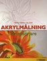 Akrylm�lning f�r nyb�rjare