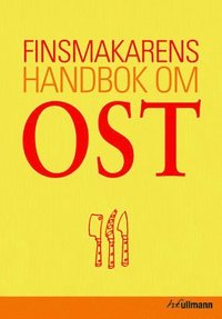 Finsmakarens handbok om ost (inbunden)