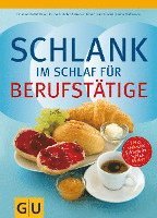Schlank im Schlaf f�r Berufst�tige (inbunden)