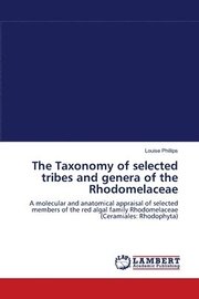 Taxonomy Of Selected Tribes And Genera Of The Rhodomelaceae (h�ftad)