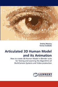 Articulated 3D Human Model And Its Animation (h�ftad)
