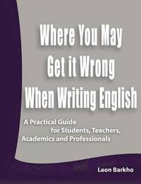 Where You May Get it Wrong When Writing English (h�ftad)