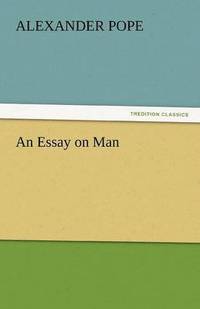 Alexander pope essay on man wikipedia