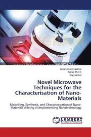 Novel Microwave Techniques for the Characterisation of Nano-Materials (h�ftad)