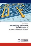 Rethinking Software Development