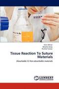 Tissue Reaction To Suture Materials