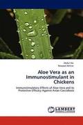 Aloe Vera as an Immunostimulant in Chickens