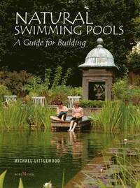 Natural Swimming Pools (inbunden)