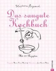 Das saugute Kochbuch (kartonnage)