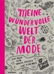 Meine wundervolle Welt der Mode (h�ftad)