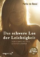 Das schwere Los der Leichtigkeit (h�ftad)