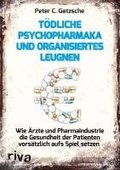 Tdliche Psychopharmaka und organisiertes Leugnen