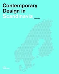 Contemporary Design in Scandinavia (inbunden)
