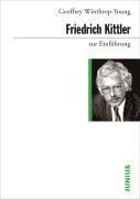 Friedrich Kittler zur Einf�hrung (h�ftad)