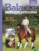 Balance in der Bewegung. Der Sitz des Reiters (inbunden)