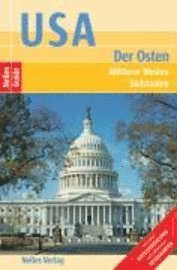 USA Der Osten, Mittlerer Westen, S�dstaaten. Nelles Guide (h�ftad)