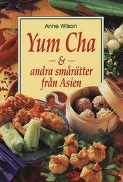Yum Cha - andra sm�r�tter fr�n Asien (h�ftad)