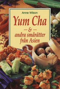 Yum Cha - andra sm�r�tter fr�n Asien (h�ftad)