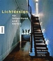 Lichtdesign f�r Innenr�ume und G�rten (inbunden)
