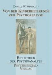 Von der Kinderheilkunde zur Psychoanalyse (kartonnage)