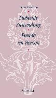Liebende Zuwendung. Freude im Herzen (inbunden)