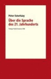 �ber die Sprache des 21. Jahrhunderts (inbunden)