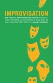 Improvisation und Theater (h�ftad)