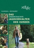 Das unerw�nschte Jagdverhalten des Hundes (inbunden)