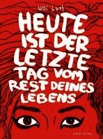 Heute ist der letzte Tag vom Rest deines Lebens (h�ftad)