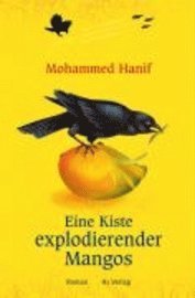 Eine Kiste explodierender Mangos (h�ftad)